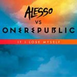 Alesso Vs. OneRepublic – If I Lose Myself