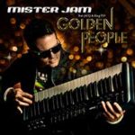 Mister Jam Feat. jACQ & King TEF – Golden People