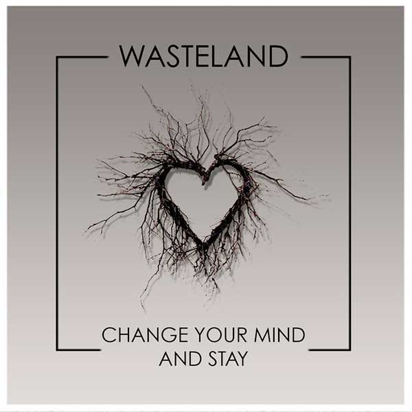 Change Your Mind And Stay (Capa)